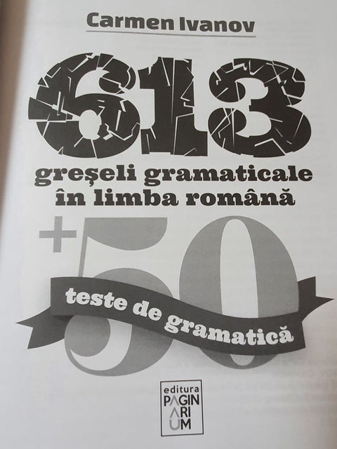 613 greseli gramaticale in limba romana