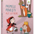 Primele povesti ale lui bebe / Cartile lui bebe