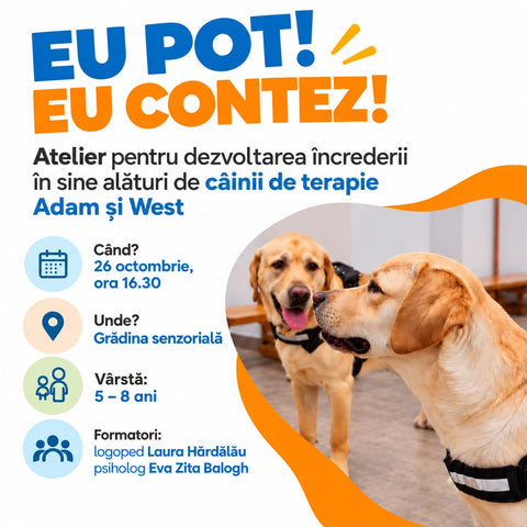 Eu pot! Eu contez!”  Atelier pentru dezvoltarea  increderii in sine alaturi de cainii de terapie
