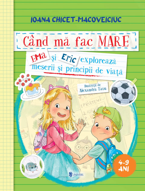 Cand ma fac mare. Ema si Eric exploreaza meserii si pricipii de viata