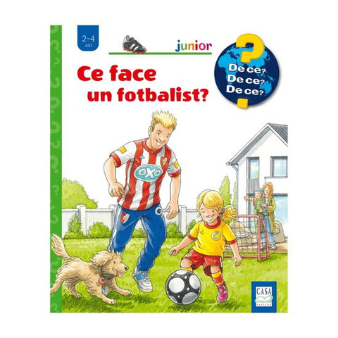Ce face un fotbalist - Colectia De ce? de ce? de ce?