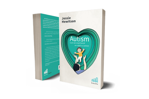 Cum sa cresti fericit un copil cu autism – Jessie Hewitson