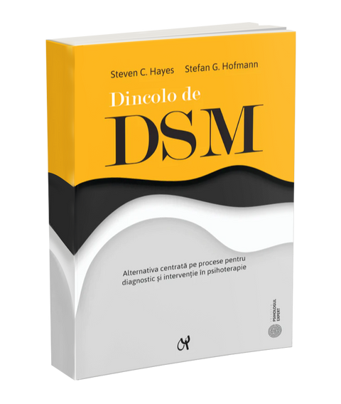 Dincolo de DSM. Alternativa centrata pe procese pentru diagnostic si interventie