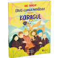 Erus si Lumile Nevazute - vol. 4 - Karagul