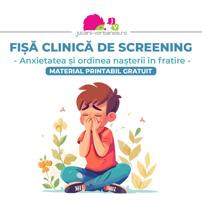 Fisa Clinica de Screening - Anxietatea si ordinea nasterii în fratire