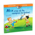 Max vrea sa fie campion la fotbal