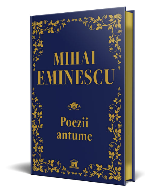 Mihai Eminescu. Poezii antume