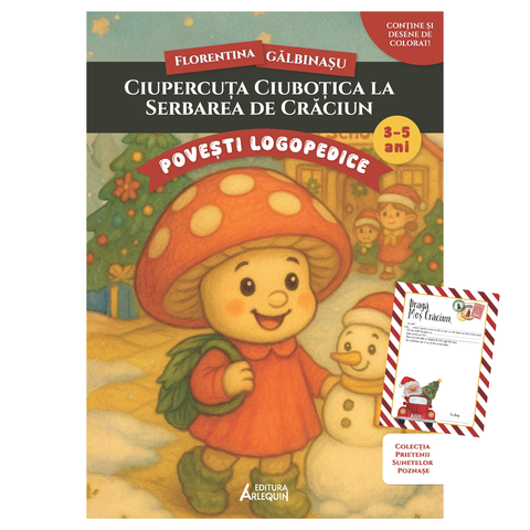 Ciupercuta Ciubotica la serbarea de Craciun – poveste logopedica + Scrisoare pentru Mos Craciun