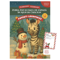 Zebra Zizi si omul de zapada in Ajun de Craciun – poveste logopedica + Scrisoare pentru Mos Craciun