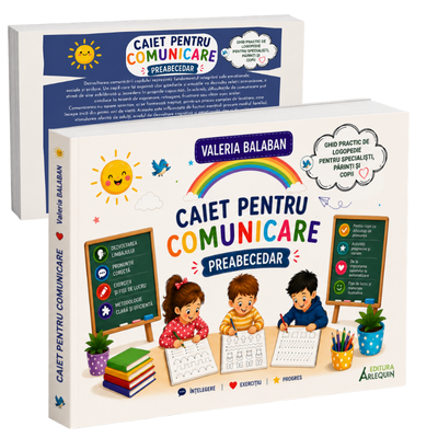 Caiet pentru comunicare – Preabecedar. Ghid complet pentru invatarea scrisului si cititului