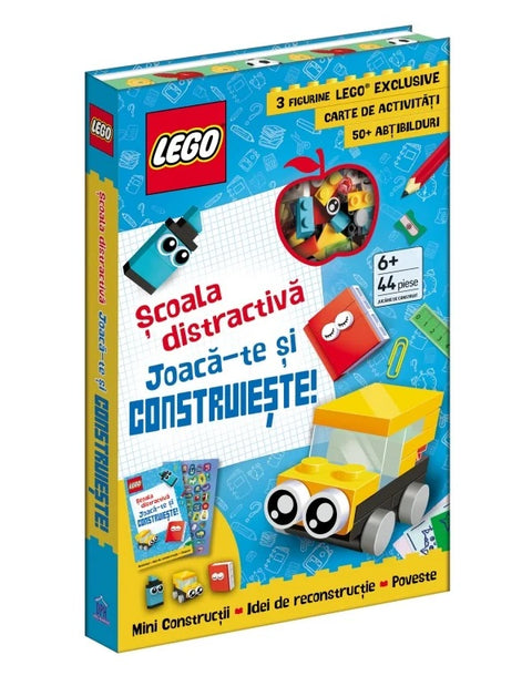 LEGO – Scoala distractiva. Joaca-te si construieste