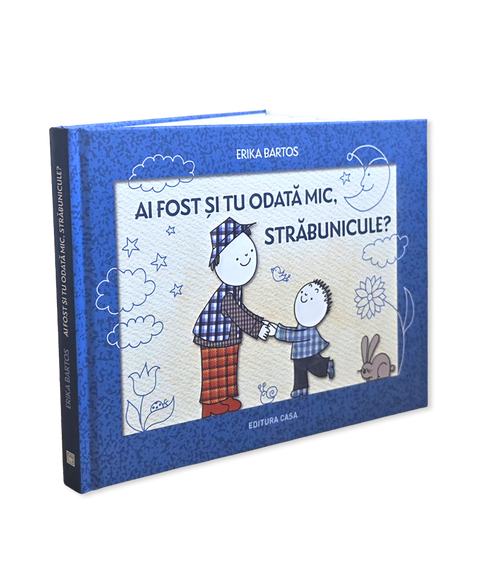 Ai fost si tu odata mic, strabunicule?