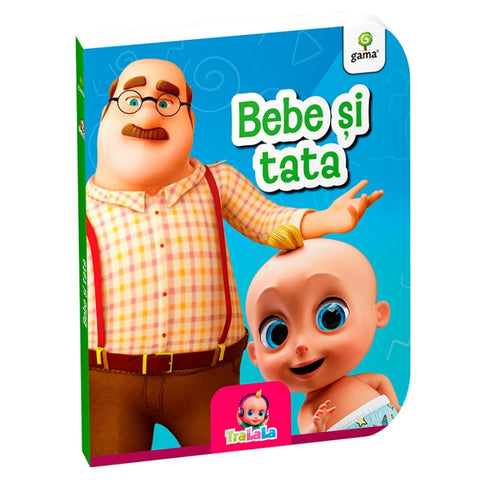 Bebe si tata. TraLaLa