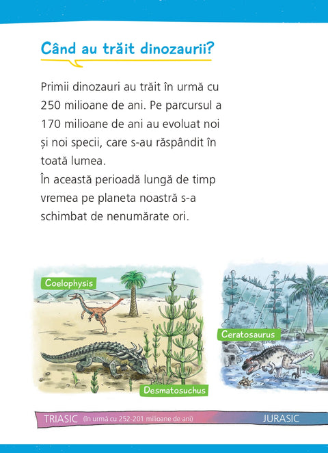 Primele lecturi. Dinozaurii - Colectia De ce? de ce? de ce?