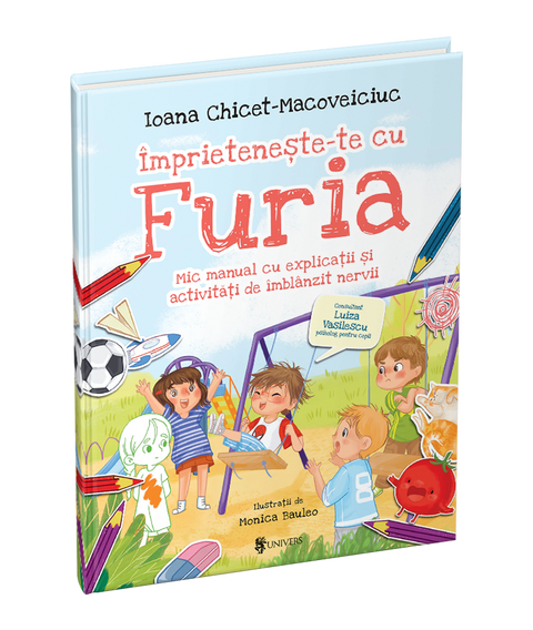 Imprieteneste-te cu Furia. Mic manual cu explicatii si activitati de imblanzit nervii