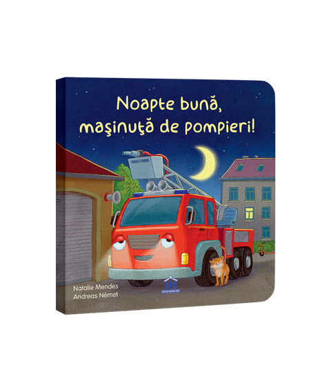 Noapte buna, masinuta de pompieri