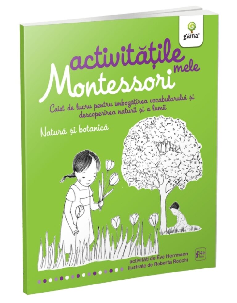 Natura si botanica – Activitatile mele Montessori Jucarii Vorbarete