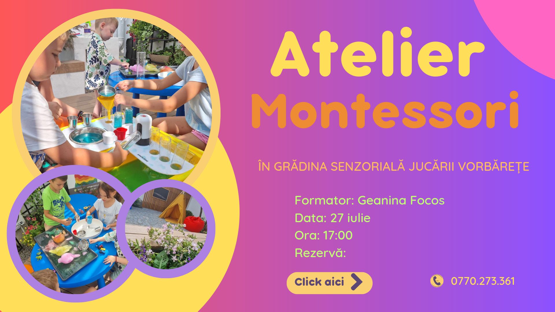 Atelier Montessori in Gradina senzoriala Jucarii Vorbarete