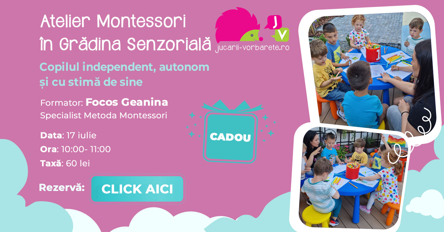 Atelier Montessori in Gradina Senzoriala Jucarii Vorbarete